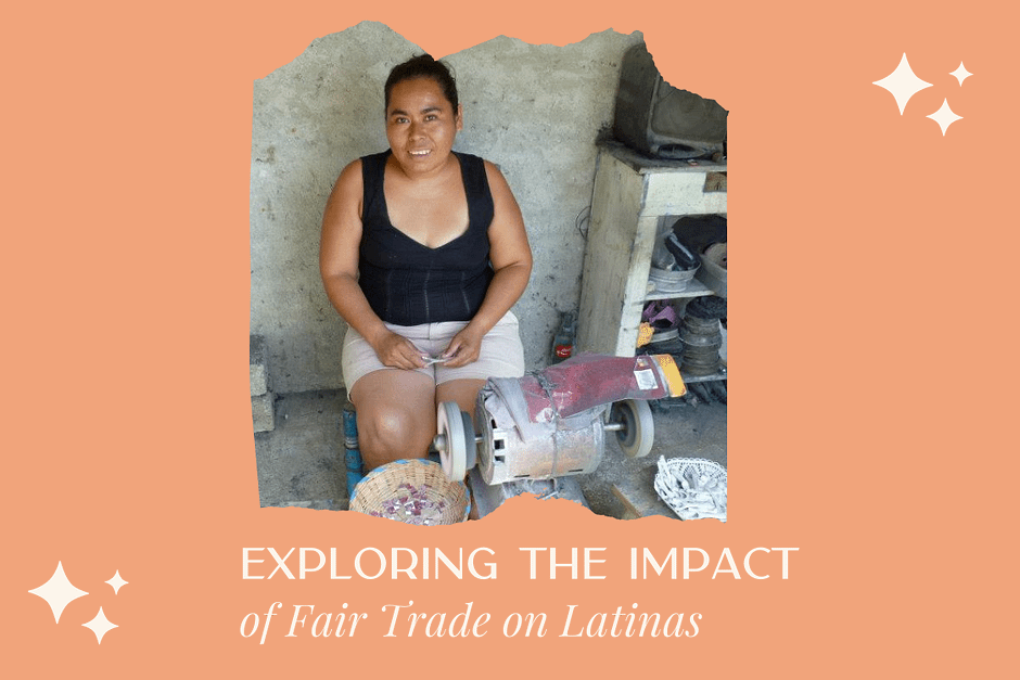 Exploring the Impact of Fair Trade on Latinas