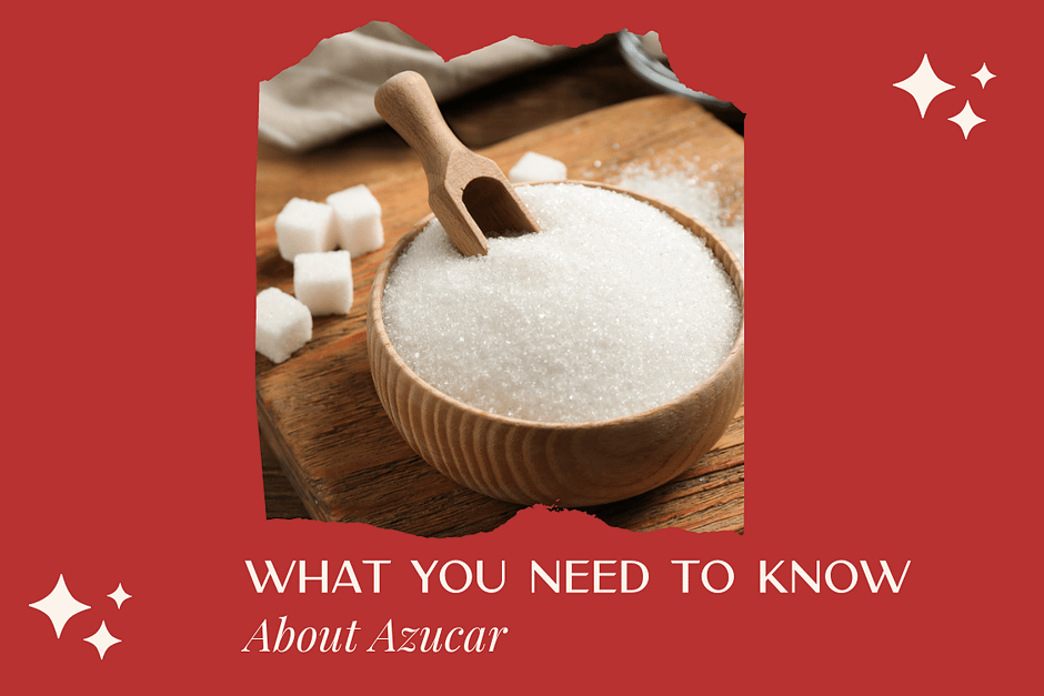 What You Need to Know About Azucar